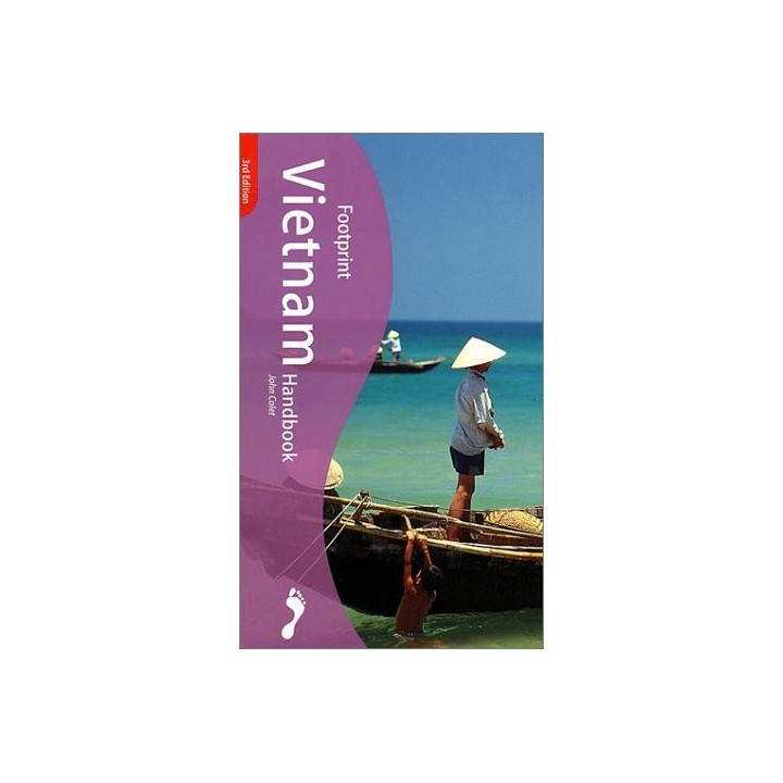 Vietnam Handbook. The Travel Guide (Footprint Handbook)